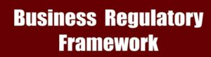Business Regulatory Framework 