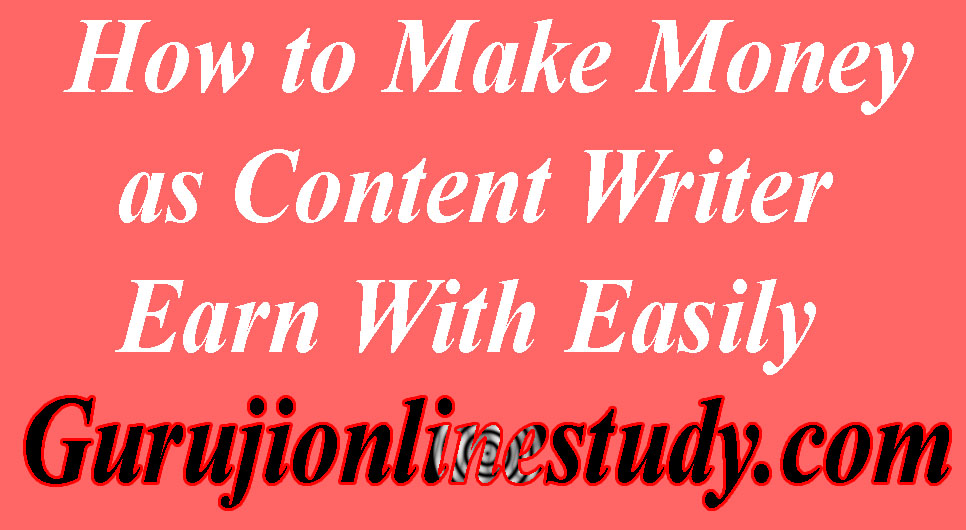 Content Writing Make Money
